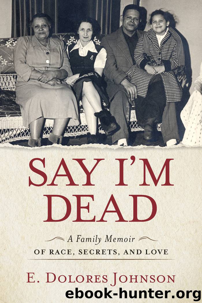 Say I'm Dead by E. Dolores Johnson