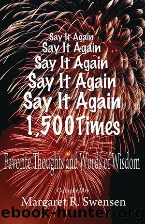 Say It Again 1,500 Times by Margaret Swensen