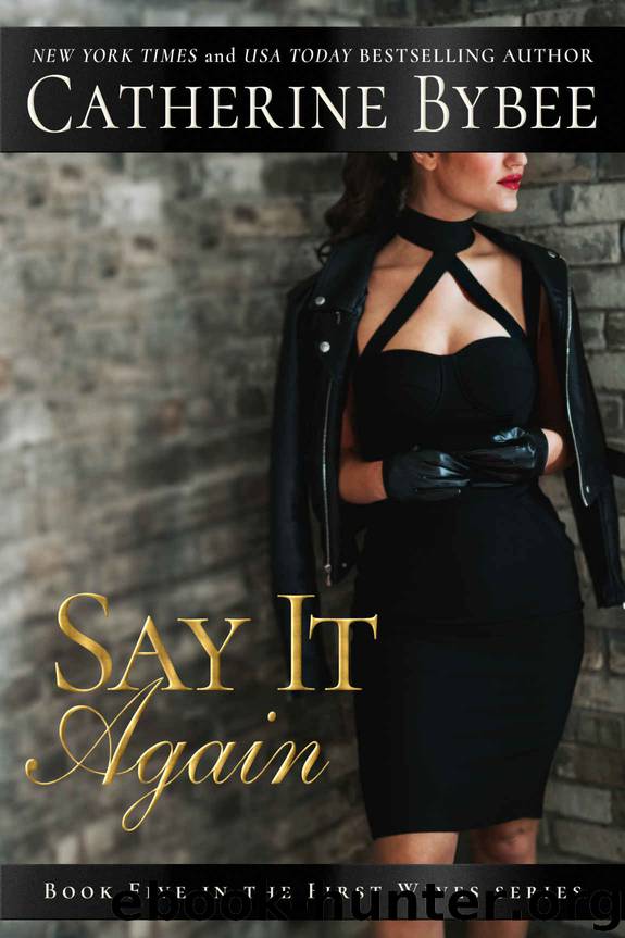 Say It Again by Bybee Catherine