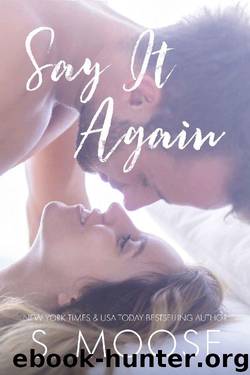 Say It Again by S. Moose