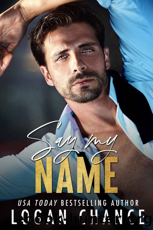 Say My Name by Logan Chance