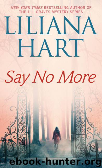 Say No More by Liliana Hart