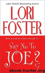 Say No To Joe by Lori Foster