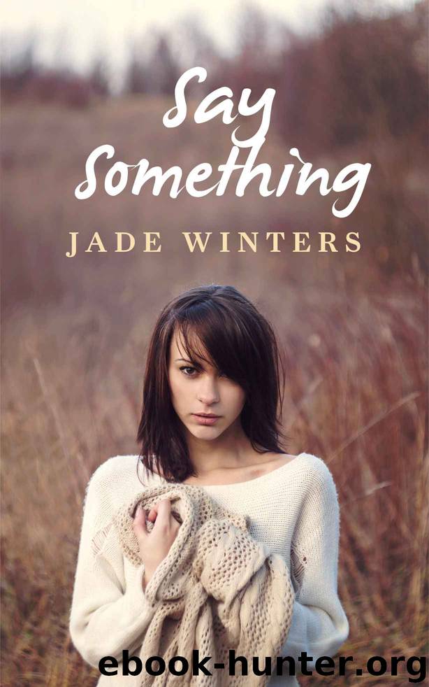 Say Something by Winters Jade