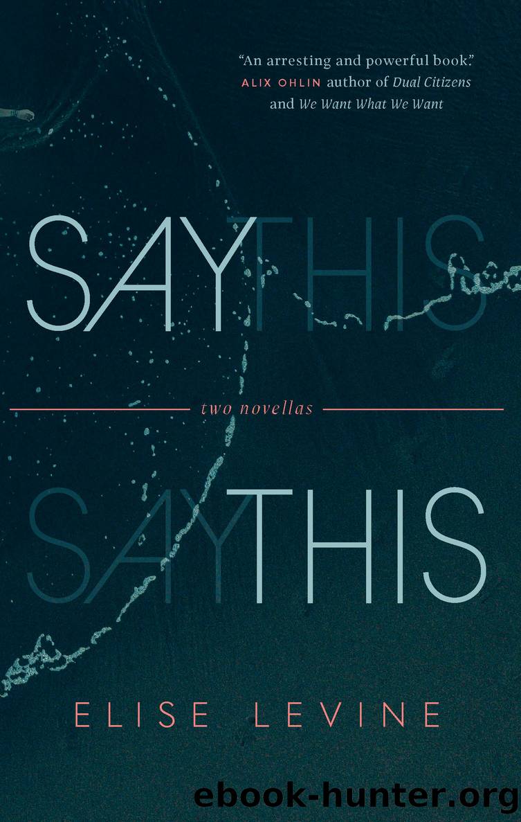 Say This by Elise Levine