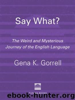 Say What? by Gena K. Gorrell