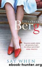 Say When by Elizabeth Berg