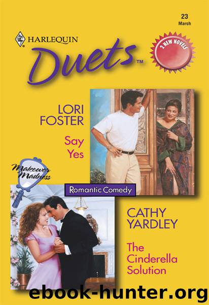 Say Yes & The Cinderella Solution by Lori Foster