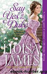 Say Yes to the Duke by Eloisa James