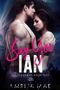 Say Yes_Ian by Amelia Mae