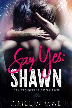 Say Yes_Shawn by Amelia Mae