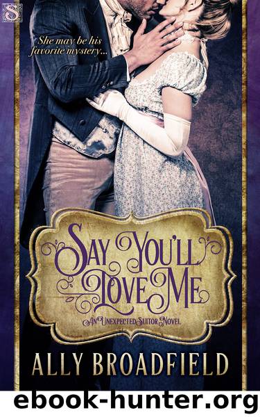 Say You'll Love Me by Ally Broadfield