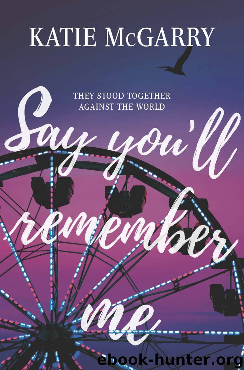 Say You'll Remember Me by Katie McGarry