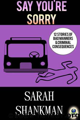 Say You're Sorry by Sarah Shankman