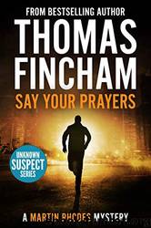 Say Your Prayers by Thomas Fincham