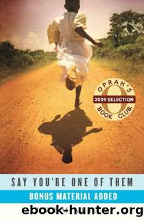Say you're one of them by Uwem Akpan