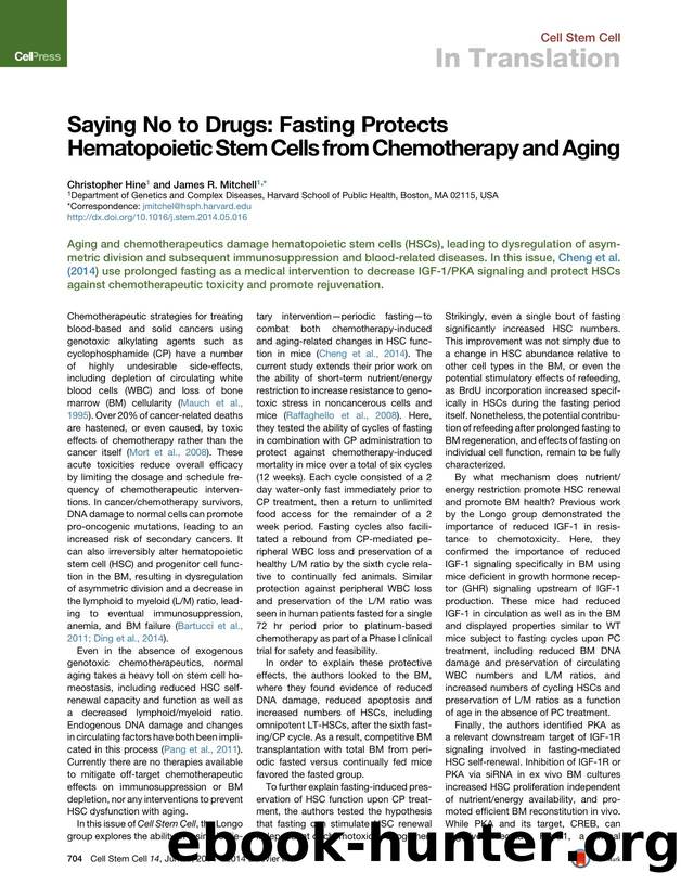 Saying No to Drugs: Fasting Protects Hematopoietic Stem Cells from Chemotherapy and Aging by Christopher Hine & James R. Mitchell