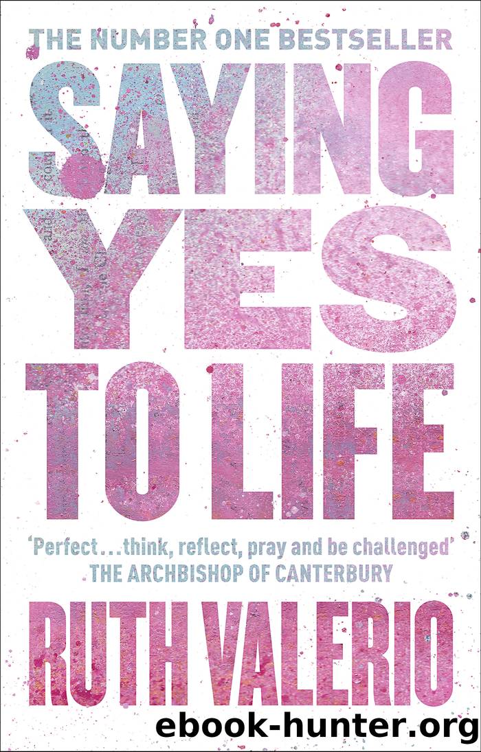 Saying Yes to Life by Ruth Valerio