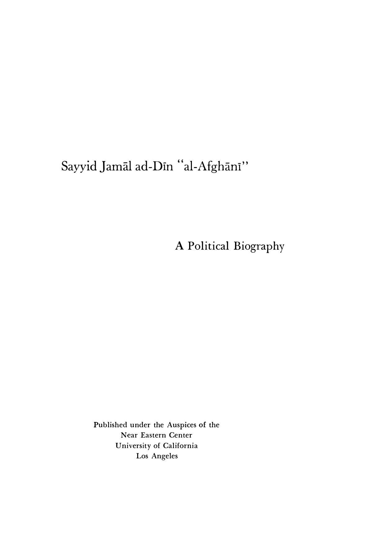 Sayyid Jamal Ad-Din "Al-Afghani": A Political Biography by Nikki R. Keddie
