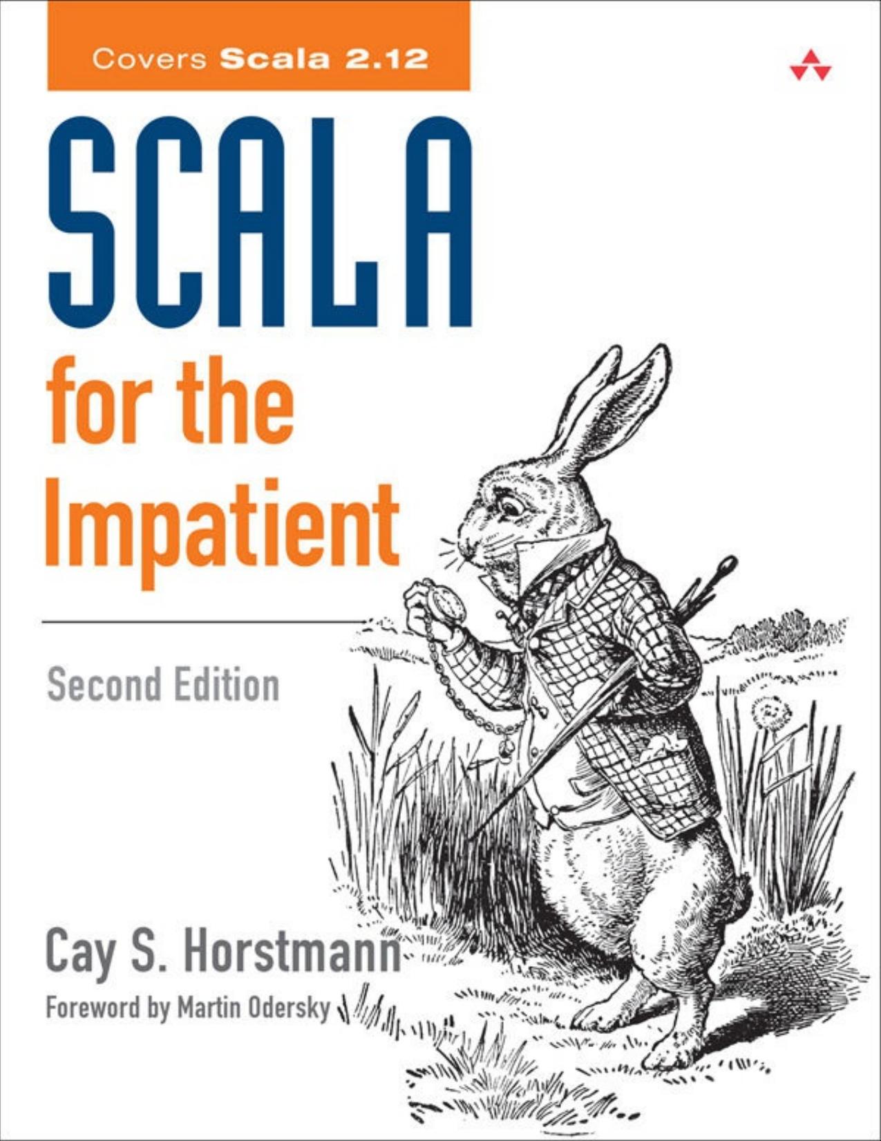 Scala for the Impatient by Horstmann Cay S