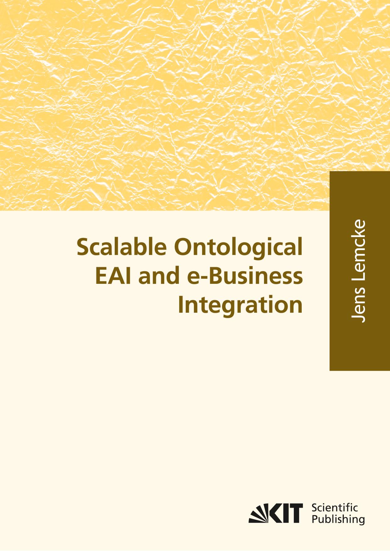 Scalable Ontological EAI and e-Business Integration by Jens Lemcke