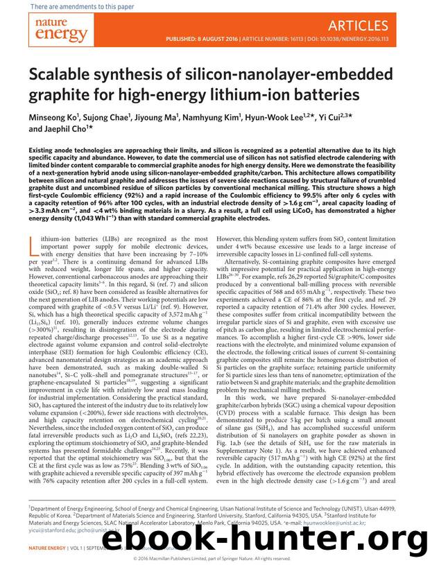 Scalable synthesis of silicon-nanolayer-embedded graphite for high-energy lithium-ion batteries by Minseong Ko; Sujong Chae; Jiyoung Ma; Namhyung Kim; Hyun-Wook Lee; Yi Cui; Jaephil Cho