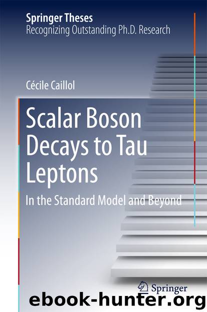 Scalar Boson Decays to Tau Leptons by Cécile Caillol