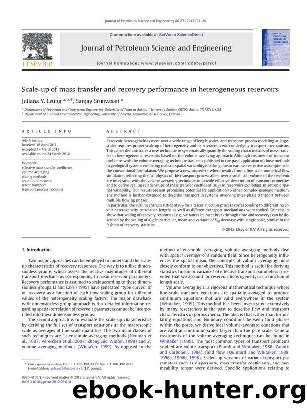 Scale-up of mass transfer and recovery performance in heterogeneous reservoirs by Juliana Y. Leung & Sanjay Srinivasan