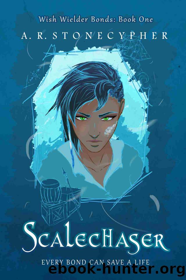 Scalechaser (Wish Wielder Bonds) by A. R. Stonecypher