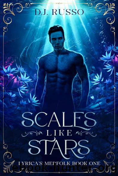 Scales Like Stars: Lyrica's Merfolk Book One by D.J. Russo
