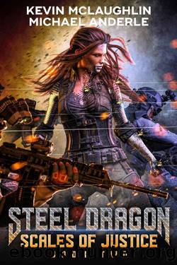 Scales of Justice (Steel Dragon Book 2) by Kevin McLaughlin & Michael Anderle