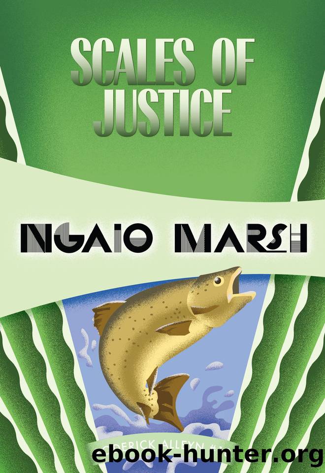 Scales of Justice: Inspector Roderick Alleyn #18 by Marsh Ngaio