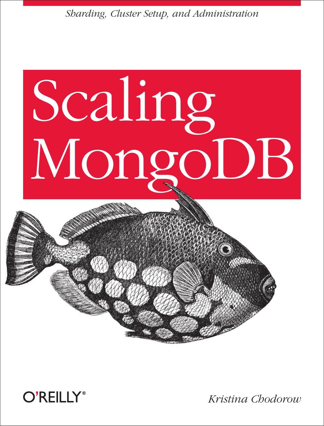 Scaling MongoDB by Kristina Chodorow