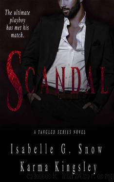 Scandal (Tangled Book 1) by Karma Kingsley & Isabelle G. Snow