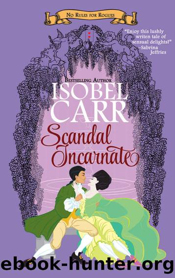 Scandal Incarnate (No Rules for Rogues Book 2) by Isobel Carr