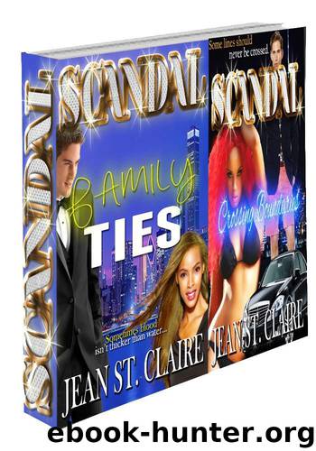 Scandal Series Box Set (Scandal: Crossing Boundaries & Scandal: Family Ties) by Jean St. Claire