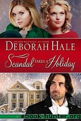 Scandal Takes a Holiday by Deborah Hale