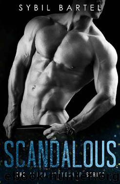 Scandalous (The Alpha Bodyguard Series) by Sybil Bartel