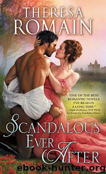 Scandalous Ever After by Theresa Romain