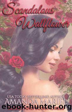 Scandalous Wallflower (Ladies and Scoundrels Book 4) by Amanda Mariel