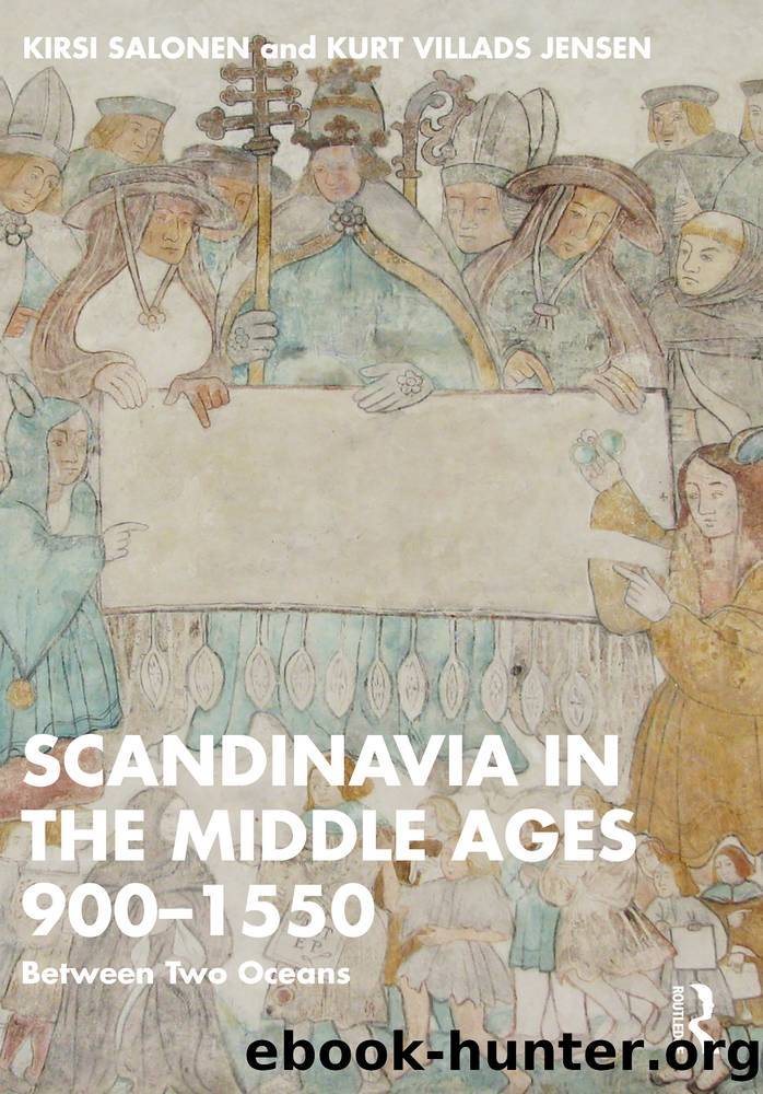 Scandinavia in the Middle Ages 900-1550 by Kirsi Salonen;Kurt Villads Jensen;