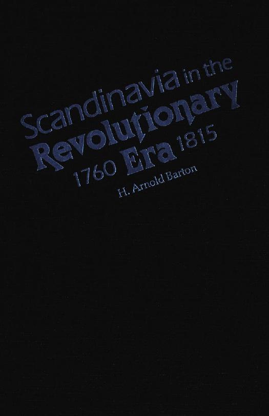 Scandinavia in the Revolutionary Era, 1760-1815 by Hildor Arnold Barton