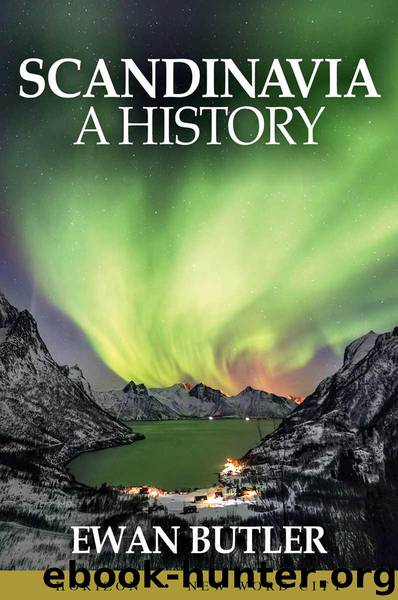 Scandinavia: A History by Butler Ewan