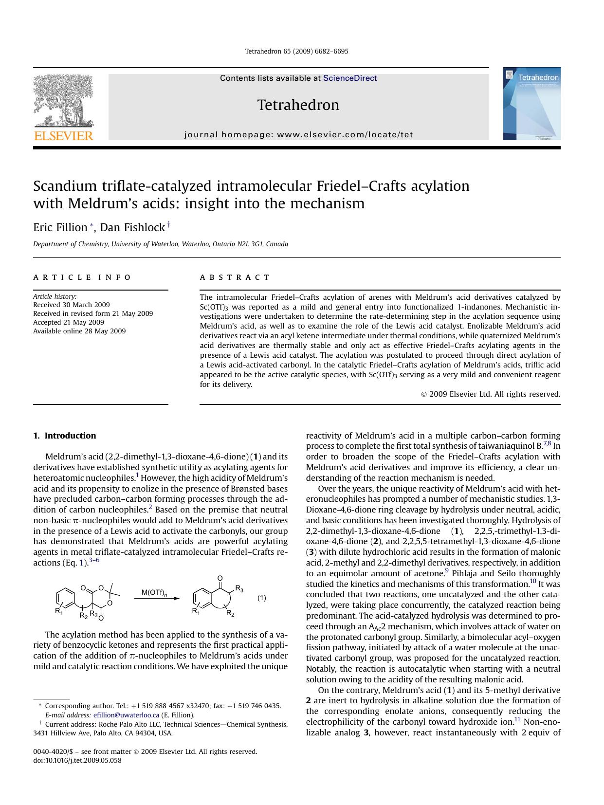 Scandium triflate-catalyzed intramolecular Friedel-Crafts acylation with Meldrumâ¢s acids: insight into the mechanism by Eric Fillion; Dan Fishlock