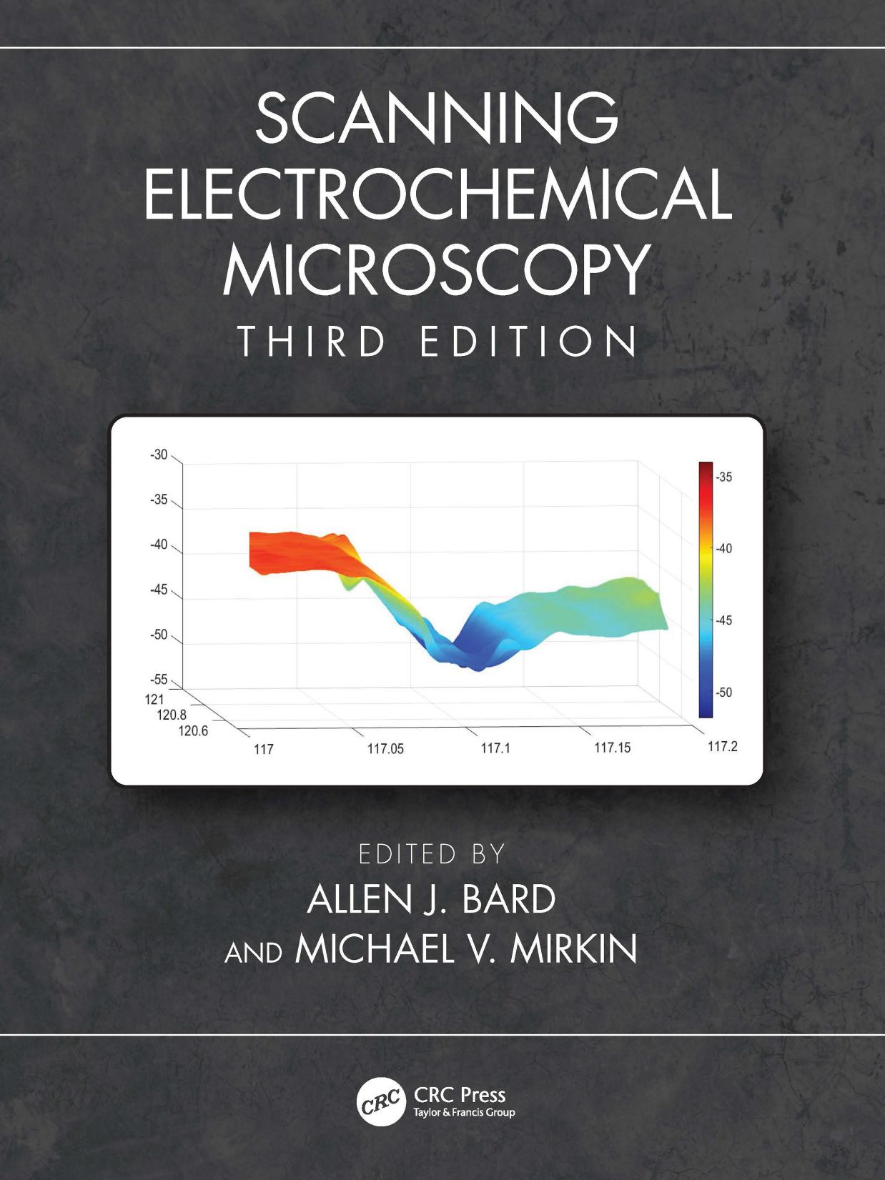 Scanning Electrochemical Microscopy by Allen J. Bard; Michael V. Mirkin