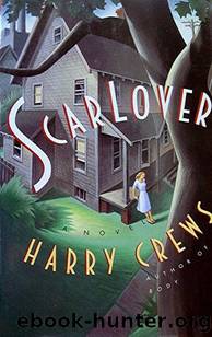 Scar Lover by Harry Crews