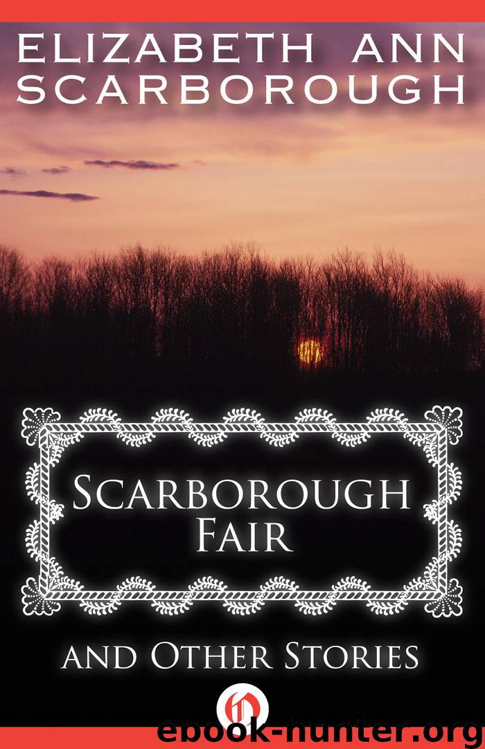 Scarborough Fair and Other Stories by Elizabeth Ann Scarborough