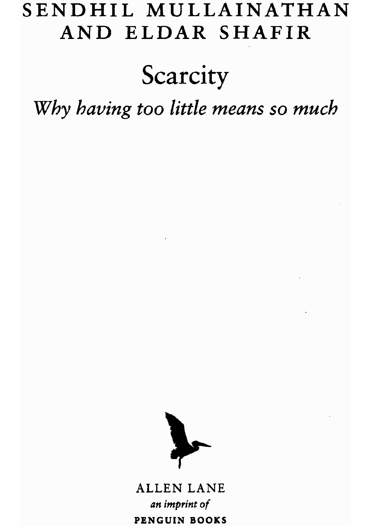 Scarcity by Sendhil Mullainathan & Eldar Shafir