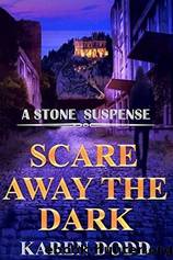 Scare Away The Dark by Karen Dodd