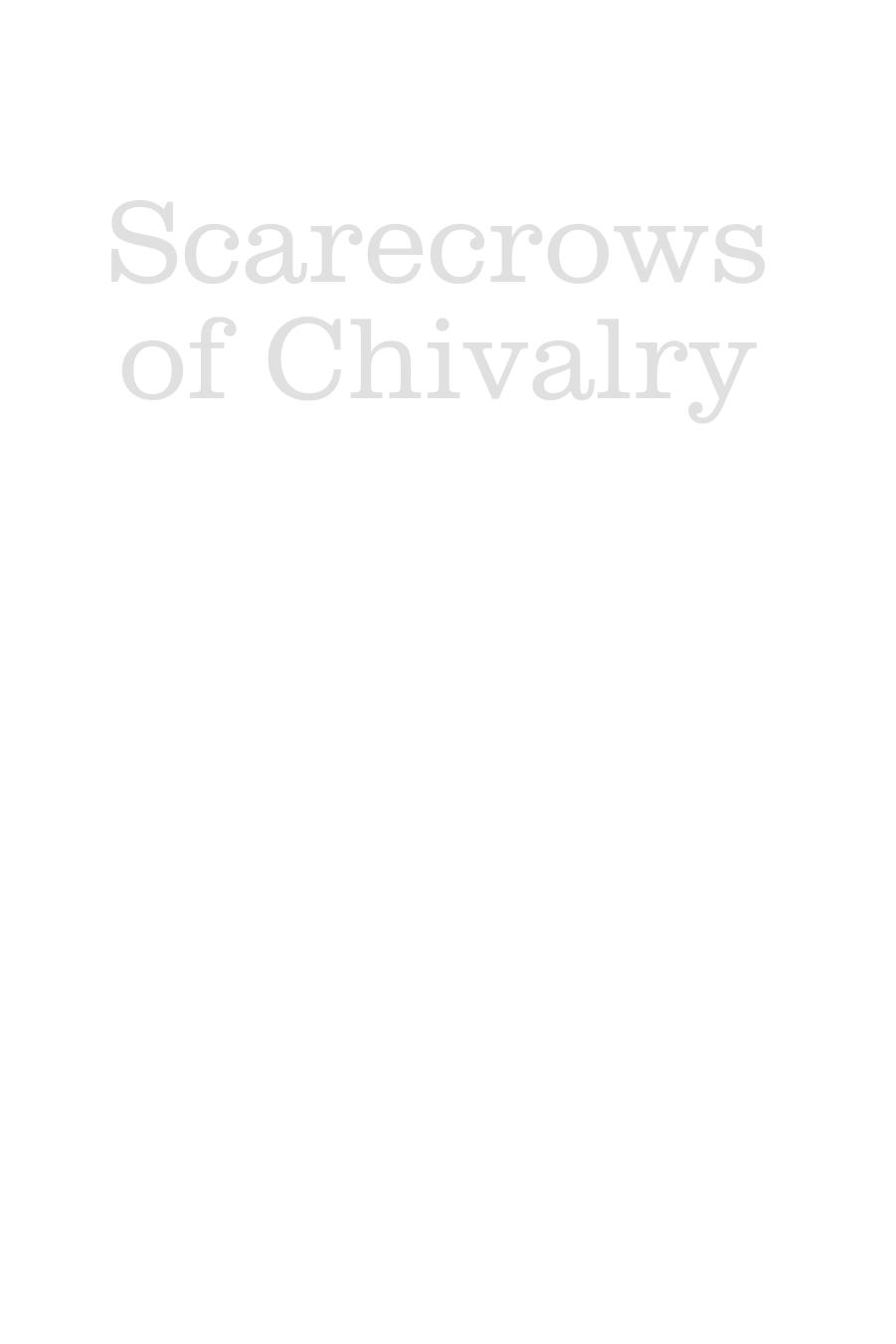 Scarecrows of Chivalry: English Masculinities After Empire by Praseeda Gopinath